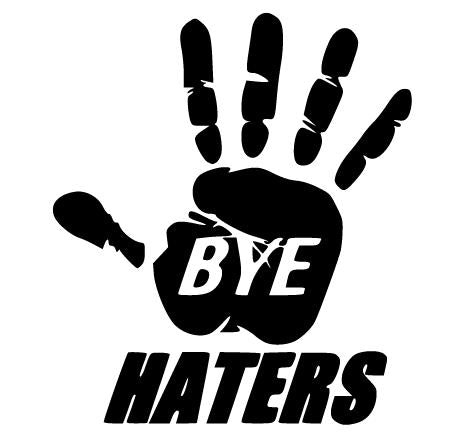 Bye Haters Decal