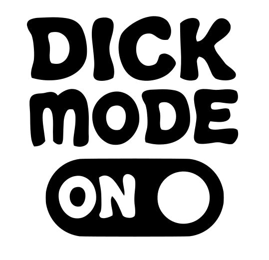 Dick Mode ON Decal